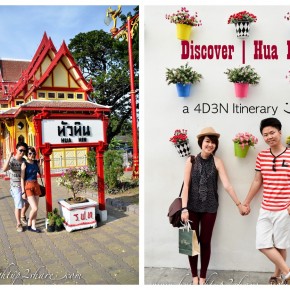 C ♥ C Discover Hua Hin, Thailand Attractions: 4D3N Travel Itinerary C ♥ C Discover Hua Hin, Thailand Attractions: 4D3N Travel Itinerary